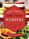 Cover image for New York's One-Food Wonders